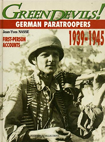 Green Devils: German Paratroopers 1939-1945 (9782908182613) by Nasse, Jean-Yves.