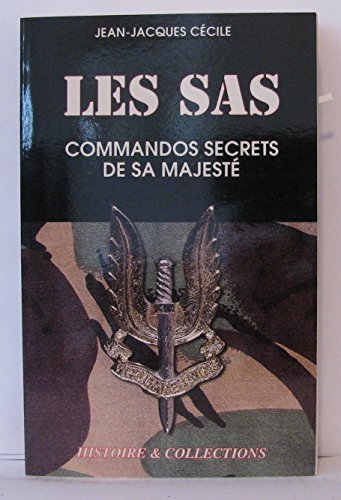 Stock image for LES S.A.S COMMANDOS SECRETS DE SA MAJESTE for sale by Ammareal