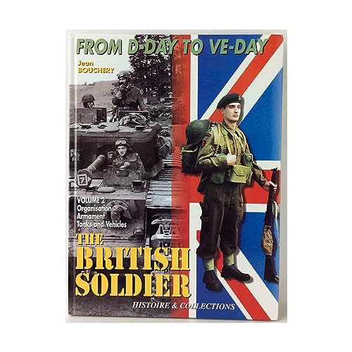 9782908182743: The British Soldier, Vol. 2:From D-Day to VE-Day