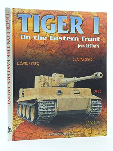 TIGER I: On the Eastern Front (9782908182811) by Restayn, Jean