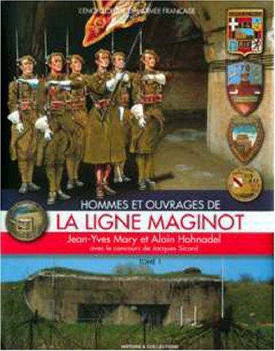 Stock image for Hommes Et Ouvrages De La Ligne Maginot for sale by BMV Bookstores