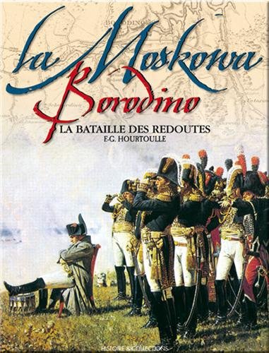 La Moskowa,Borodino,la bataille des Redoutes