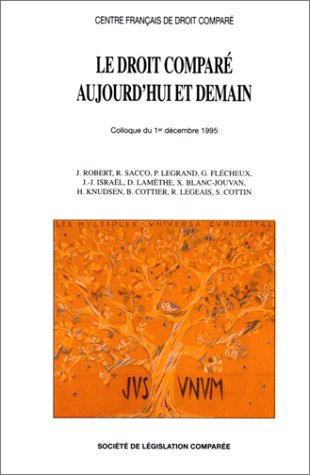 Beispielbild fr Le droit compar : aujourd'hui et demain. zum Verkauf von Kloof Booksellers & Scientia Verlag