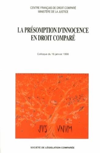 Beispielbild fr LA PRSOMPTION D'INNOCENCE EN DROIT COMPAR: COLLOQUE DU 1ER DCEMBRE 1995 zum Verkauf von Gallix