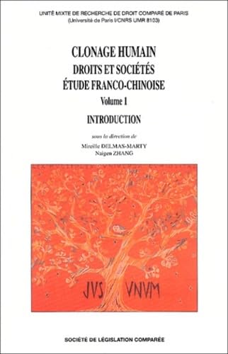 9782908199239: Clonage Humain Droits Et Societes Etude Franco-Chinoise. Tome 1, Introduction