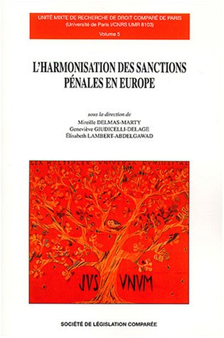 Beispielbild fr L'harmonisation des sanctions pnales en Europe zum Verkauf von Ammareal