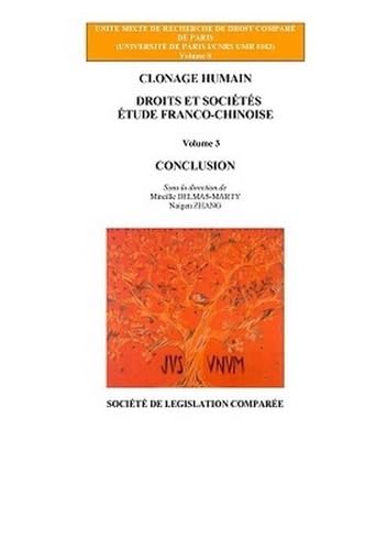 Stock image for CLONAGE HUMAIN. DROITS ET SOCITS.VOL 3 CONCLUSION: ETUDE COMPARE FRANCE-RUSSIE for sale by Gallix
