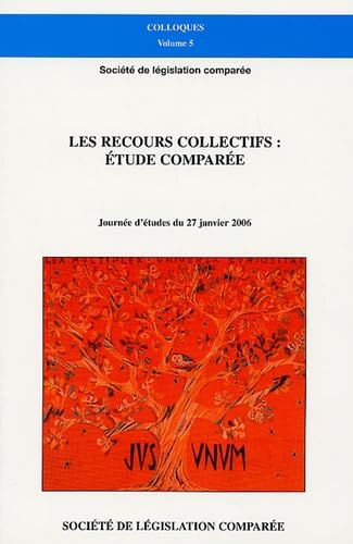 Beispielbild fr LES RECOURS COLLECTIFS : TUDE COMPARE: JOURNE D'TUDES DU 27 JANVIER 2006 zum Verkauf von Ammareal