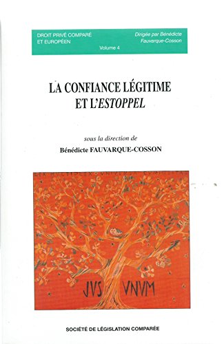 Stock image for La confiance lgitime et l'Estoppel. for sale by Kloof Booksellers & Scientia Verlag