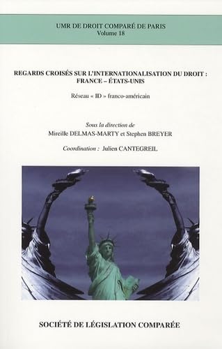 9782908199796: REGARDS CROISS SUR L'INTERNATIONALISATION DU DROIT : FRANCE - ETATS-UNIS: RSEAU ID FRANCO-AMRICAIN