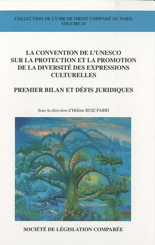 Stock image for LA CONVENTION DE L'UNESCO SUR LA PROTECTION ET LA PROMOTION DE LA DIVERSIT DES for sale by Gallix
