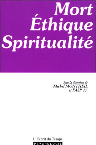 9782908206746: Mort, thique et spiritualit