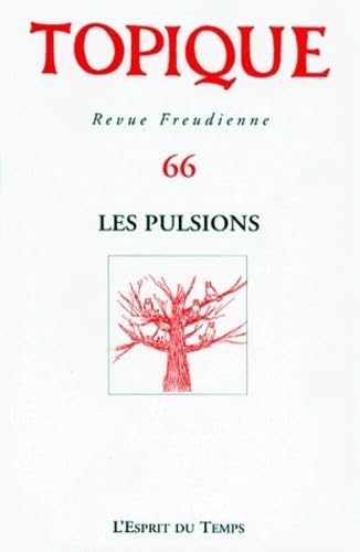 9782908206951: Topique, numro 66, 1998 : Les pulsions
