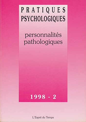 Stock image for Pratiques psychologiques 1998 n 2 : Personnalits pathologiques for sale by LibrairieLaLettre2