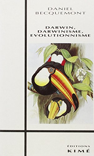 Beispielbild fr Darwin, Darwinisme, Evolutionnisme zum Verkauf von Librairie Christian Chaboud