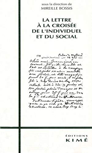 Beispielbild fr La lettre  la croise de l'individuel et du social zum Verkauf von Ammareal
