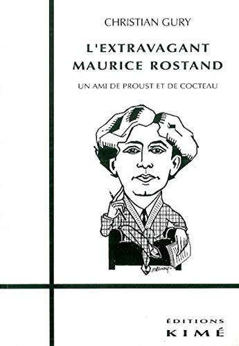 9782908212990: L' Extravagant Maurice Rostand