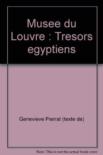 Stock image for Muse du Louvre : Trsors gyptiens for sale by LibrairieLaLettre2