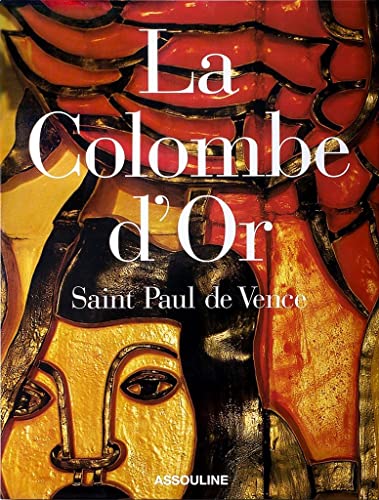 Imagen de archivo de The Taste of Provence: The Columbe D'or at Saint Paul De Vence a la venta por Hippo Books