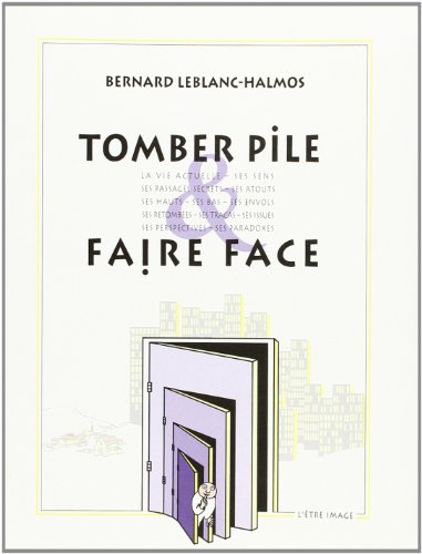 Stock image for Tomber pile et faire face for sale by secretdulivre