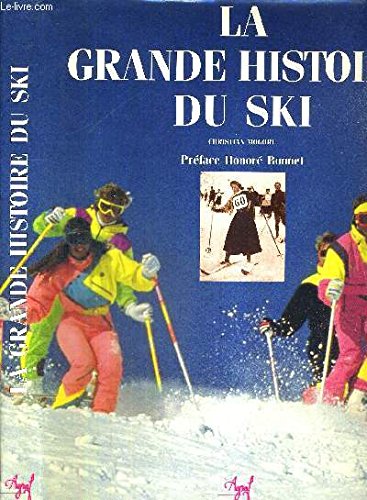Beispielbild fr La grande histoire du ski [Hardcover] zum Verkauf von LIVREAUTRESORSAS