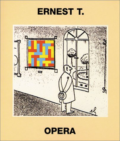 Beispielbild fr Ernest T.: Opera zum Verkauf von Ergodebooks