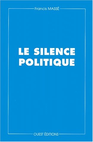 Stock image for Le silence politique for sale by Ammareal