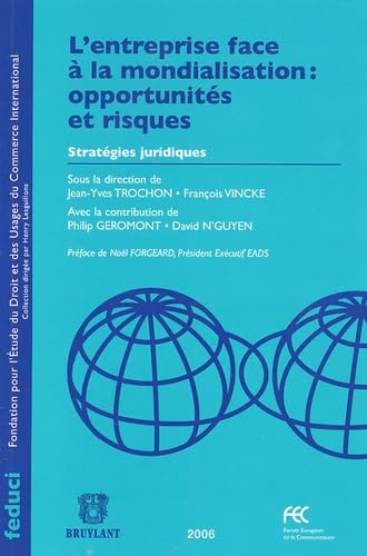 9782908274172: L'entreprise face  la mondialisation : opportunits et risques: Stratgies juridiques