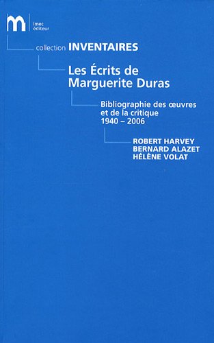 9782908295962: Les crits de Marguerite Duras: Bibliographie des oeuvres et de la critique (1940-2006)