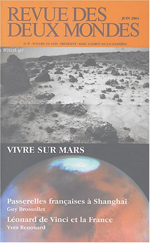 Beispielbild fr Revue des deux Mondes, N 6 Juin 2004 : Vivre sur Mars zum Verkauf von medimops