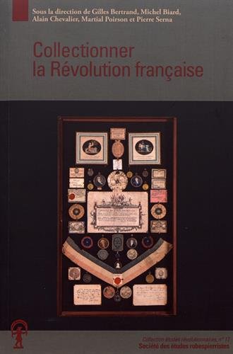 Stock image for Collectionner la rvolution franaise for sale by MaxiBooks