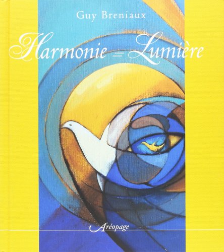 Beispielbild fr Harmonie = Lumire : Quand L'harmonie Des Formes Et Des Couleurs Cre La Lumire zum Verkauf von RECYCLIVRE