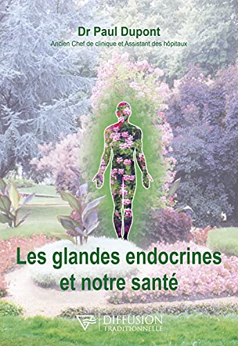 Beispielbild fr Les glandes endocrines et notre sant zum Verkauf von Gallix