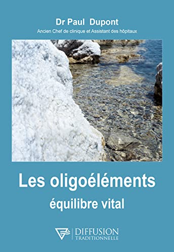 Beispielbild fr Les oligolments quilibre vital zum Verkauf von Gallix