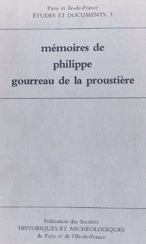 9782908371000: Memoire de philippe gourreau de la proustiere, chamoine de saint-victor et cure