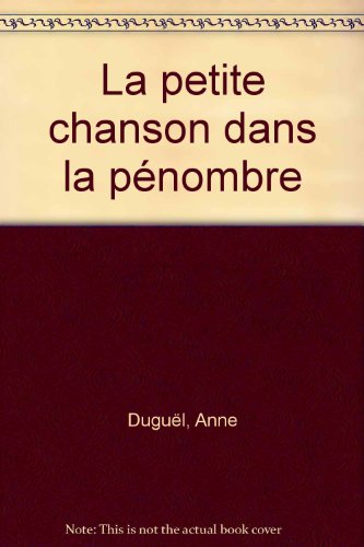 9782908382358: La petite chanson dans la pnombre