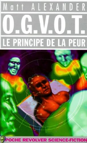 Imagen de archivo de O.G.V.O.T. - le principe de la peur a la venta por Ammareal