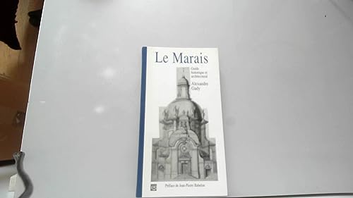 Stock image for LE MARAIS: GUIDE HISTORIQUE ET ARCHITECTURAL for sale by AwesomeBooks