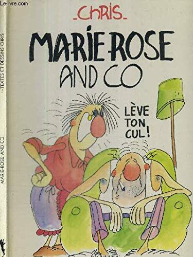 Imagen de archivo de Marie Rose and co lve ton cul ! a la venta por Librairie Th  la page