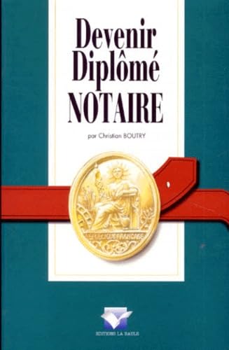 Imagen de archivo de Devenir diplm notaire: Edition 1997 a la venta por medimops