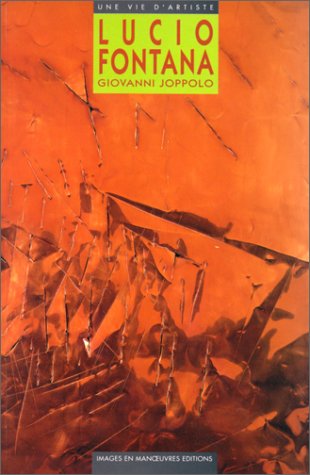 Stock image for Lucio Fontana : Qui sait comment est Dieu ? [Paperback] Joppolo, Giovanni for sale by LIVREAUTRESORSAS