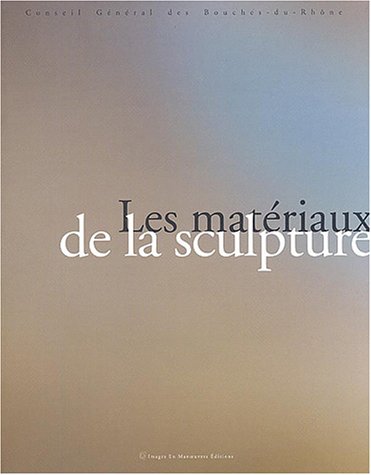 Stock image for Les mat riaux de la sculpture for sale by WorldofBooks
