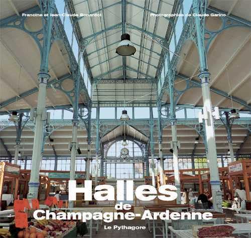 Stock image for Halles de Champagne-Ardenne for sale by Chapitre.com : livres et presse ancienne