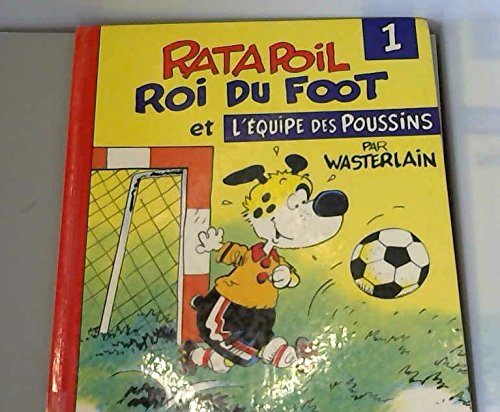 Beispielbild fr Ratapoil roi du foot et equipe 010496 (.) zum Verkauf von medimops