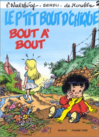 Beispielbild fr Le p'tit bout d'chique, n 2 : Bout  bout zum Verkauf von Ammareal