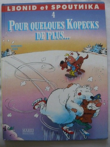 Beispielbild fr Leonid et spoutnika, n 4 : Pour quelques kopecks de plus zum Verkauf von Ammareal