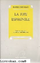 Stock image for La jupe espagnole for sale by Mli-Mlo et les Editions LCDA