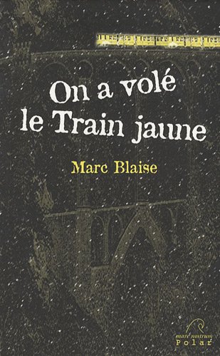 Beispielbild fr On a vole le train jaune zum Verkauf von Ammareal