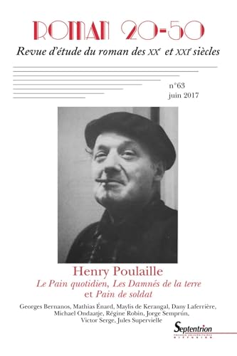 Beispielbild fr Henry Poulaille - N63 Juin 2017: Le pain quotidien, les damns de la terre et pain de soldat zum Verkauf von Ammareal