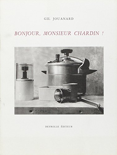 Bonjour, Monsieur Chardin ! (0000) (9782908487404) by Jouanard, Gil
